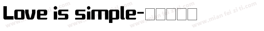 Love is simple字体转换
